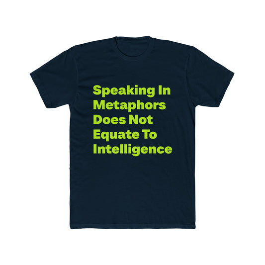 Speaking In Metaphors graphic tee on Midnight Navy shirt — Tellin You That's Me